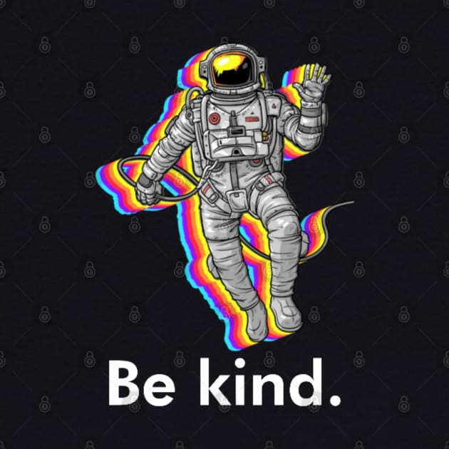 Be kind - Billionaire by Kdesign